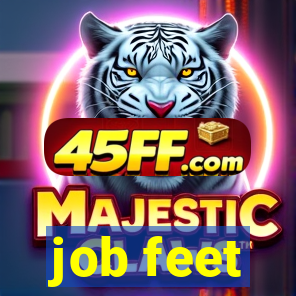 job feet